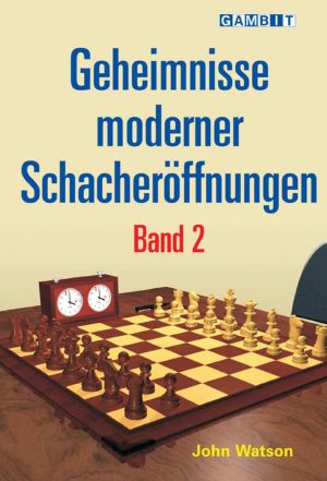 [Schacheröffnungen 02] • Geheimnisse moderner Schacheröffnungen 2